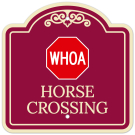 Whoa Horse Crossing Décor Sign