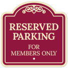 Reserved Parking For Members Only Décor Sign