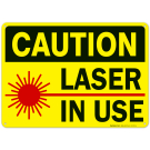 Laser in Use Sign, Caution Sign