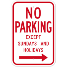MUTCD No Parking Except Sundays And Holidays Right Arrow R7-3 Sign