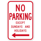 MUTCD No Parking Except Sundays And Holidays Left Arrow R7-3 Sign