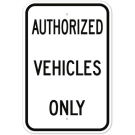 Authorized Vehicles Only R5-11 Sign