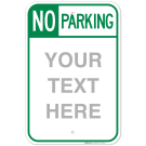 Custom No Parking Sign, With Green Border