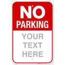 Custom No Parking Sign, With Red Background Personalized Sign