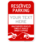 Custom Reserved Parking Sign, Unauthorized Vehicles Towed Sign