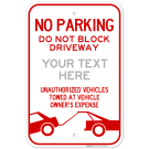 Custom No Parking Do Not Block Driveway Sign