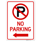 No Parking With Left Arrow Sign,