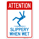 Attention Slippery When Wet Sign,