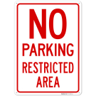 No Parking Restricted Area Sign, (SI-75002)