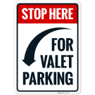 Stop Here For Valet Parking With Left Arrow Sign, (SI-75093)