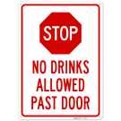 No Drinks Allowed Past Door Sign,