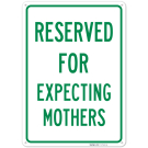 Reserved Parking For Expecting Mothers Sign, (SI-75432)