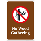 No Wood Gathering Sign,