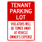 Tenant Parking Only Violators Will Be Towed Away At Vehicle Owner's Expense Sign,