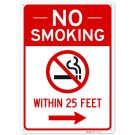 No Smoking Within 25 Feet With Right Arrow Sign,