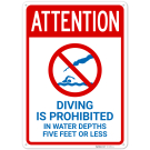 Attention Diving is Prohibited in Water Depths 5 feet or Less Sign,