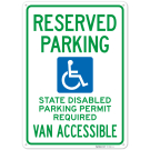 Reserved Parking State Disabled Parking Permit Required Van Accessible Sign,