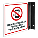 Turn Off Cellular Phones and Two Way Radios Projecting Sign, Double Sided,