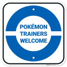 Pokemon Trainers Welcome Sign,