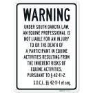 Warning Under South Dakota Law An Equine Professional Is Not Liable Sign,