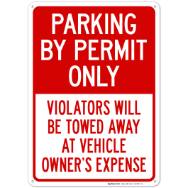 Parking By Permit Only Violators Will Be Towed Away At Vehicle Owner's Expense Sign