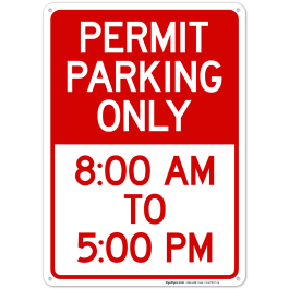 Permit Parking Only 8AM To 5PM Sign