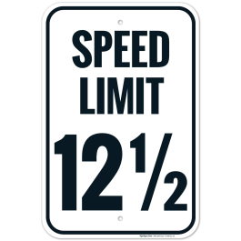 大人女性の Speed Limit 12 1/2 Sign | Sigo Signs その他