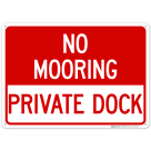 No Mooring Private Dock Sign
