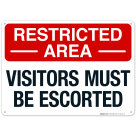Restricted Area Visitors Must Be Escorted Sign