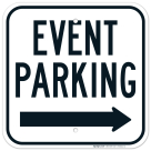 Event Parking Only Right Arrow Sign