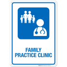 Family Practice Clinic Hospital Sign