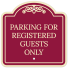 Parking For Registered Guests Only Décor Sign