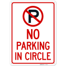 No Parking In Circle Sign,