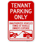 Tenant Parking Only, Unauthorized Vehicles Towed At Owner Expense Sign