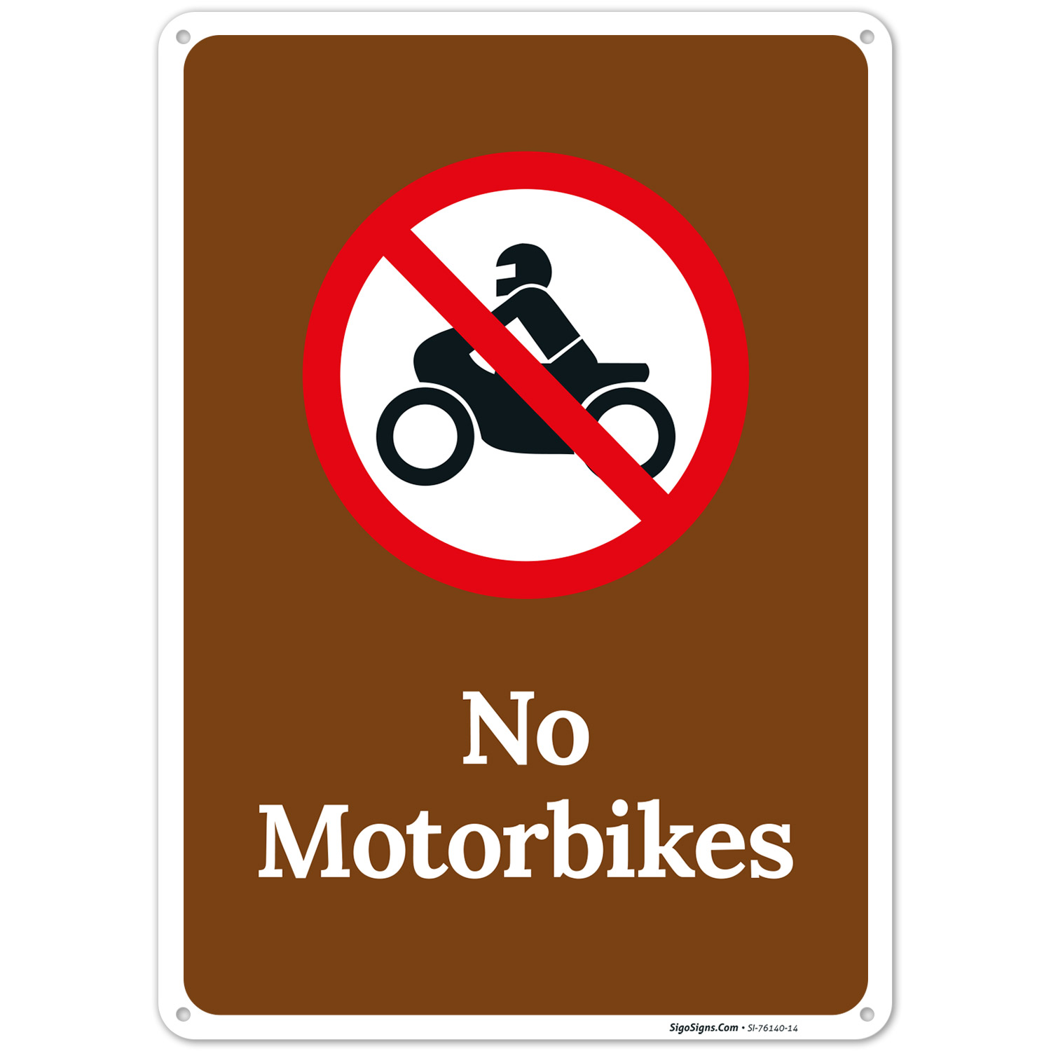 No Motorbikes Sign,