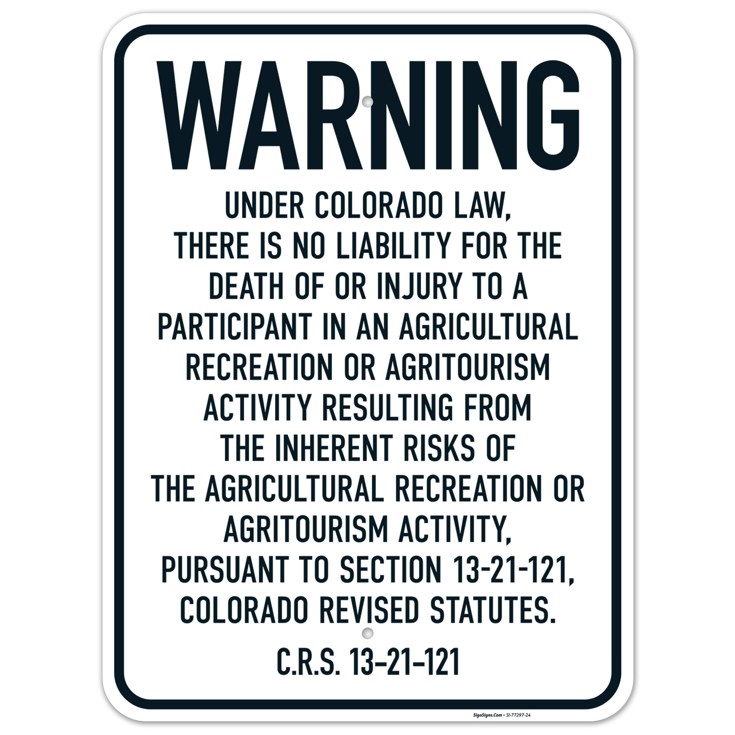 Warning Under Colorado Law There Is No Liability For The Death Or Injury To A Participant In An Agricultural Sign,